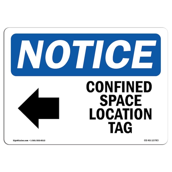 OSHA, Confined Space Location Tag With Symbol, 18in X 12in Rigid Plastic, OS-NS-P-1218-L-10783